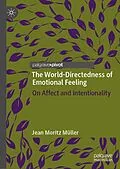 E-Book (pdf) The World-Directedness of Emotional Feeling von Jean Moritz Müller