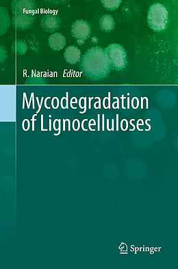 Fester Einband Mycodegradation of Lignocelluloses von 