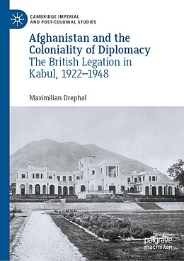 eBook (pdf) Afghanistan and the Coloniality of Diplomacy de Maximilian Drephal