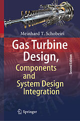 eBook (pdf) Gas Turbine Design, Components and System Design Integration de Meinhard T. Schobeiri