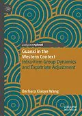 E-Book (pdf) Guanxi in the Western Context von Barbara Xiaoyu Wang