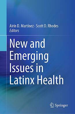 Livre Relié New and Emerging Issues in Latinx Health de 