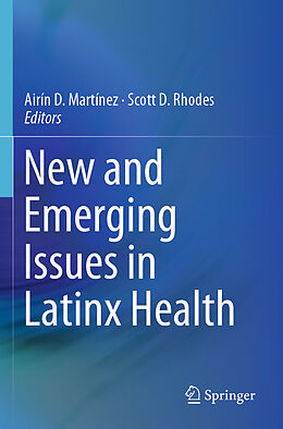 Couverture cartonnée New and Emerging Issues in Latinx Health de 