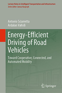 Fester Einband Energy-Efficient Driving of Road Vehicles von Ardalan Vahidi, Antonio Sciarretta