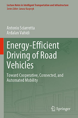Kartonierter Einband Energy-Efficient Driving of Road Vehicles von Ardalan Vahidi, Antonio Sciarretta
