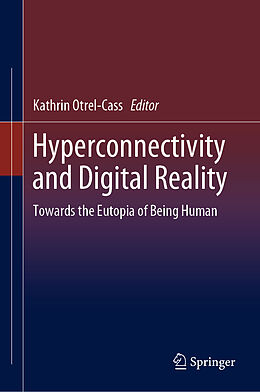 Livre Relié Hyperconnectivity and Digital Reality de 