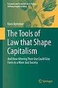 E-Book (pdf) The Tools of Law that Shape Capitalism von Koen Byttebier