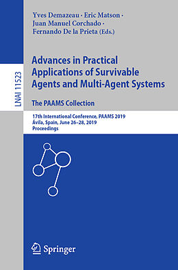 Kartonierter Einband Advances in Practical Applications of Survivable Agents and Multi-Agent Systems: The PAAMS Collection von 