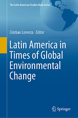 Fester Einband Latin America in Times of Global Environmental Change von 