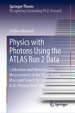 Livre Relié Physics with Photons Using the ATLAS Run 2 Data de Stefano Manzoni