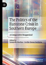 E-Book (pdf) The Politics of the Eurozone Crisis in Southern Europe von 