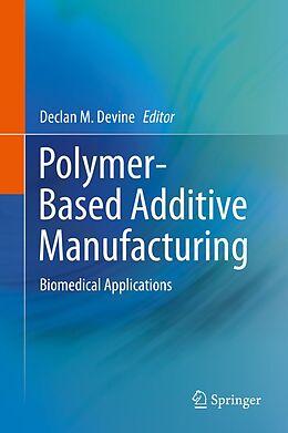 E-Book (pdf) Polymer-Based Additive Manufacturing von 