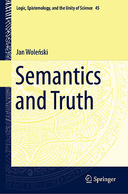 Livre Relié Semantics and Truth de Jan Wole ski