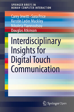 Couverture cartonnée Interdisciplinary Insights for Digital Touch Communication de Carey Jewitt, Sara Price, Douglas Atkinson