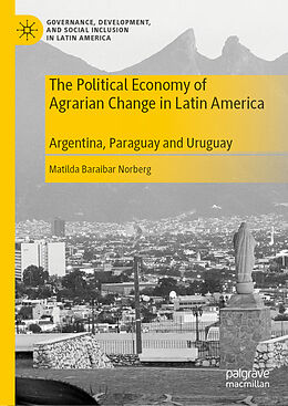 Livre Relié The Political Economy of Agrarian Change in Latin America de Matilda Baraibar Norberg