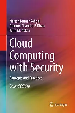 E-Book (pdf) Cloud Computing with Security von Naresh Kumar Sehgal, Pramod Chandra P. Bhatt, John M. Acken