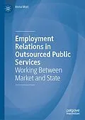 E-Book (pdf) Employment Relations in Outsourced Public Services von Anna Mori