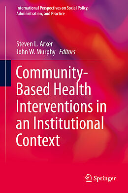 Livre Relié Community-Based Health Interventions in an Institutional Context de 