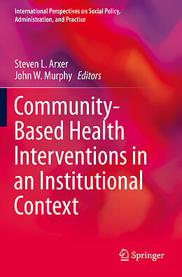 Couverture cartonnée Community-Based Health Interventions in an Institutional Context de 