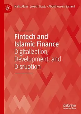 E-Book (pdf) Fintech and Islamic Finance von Nafis Alam, Lokesh Gupta, Abdolhossein Zameni