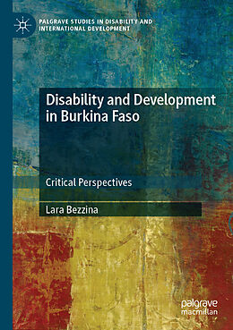 Couverture cartonnée Disability and Development in Burkina Faso de Lara Bezzina