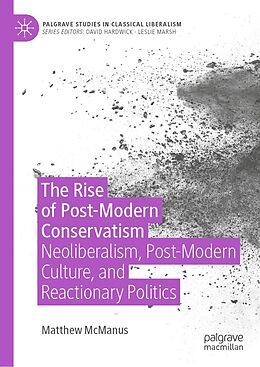 E-Book (pdf) The Rise of Post-Modern Conservatism von Matthew Mcmanus