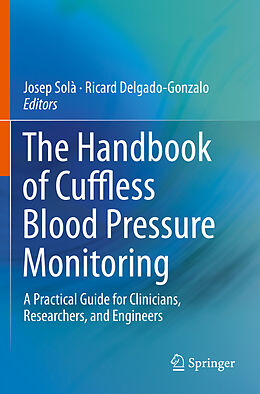 Couverture cartonnée The Handbook of Cuffless Blood Pressure Monitoring de Josep; Delgado-Gonzalo, Ricard Sola