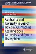 E-Book (pdf) Centrality and Diversity in Search von M. N. Murty, Anirban Biswas