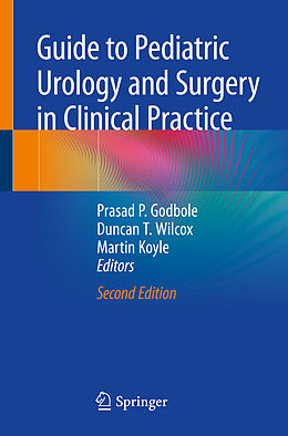 Couverture cartonnée Guide to Pediatric Urology and Surgery in Clinical Practice de 