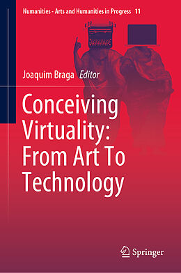 Livre Relié Conceiving Virtuality: From Art To Technology de 