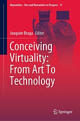 eBook (pdf) Conceiving Virtuality: From Art To Technology de 