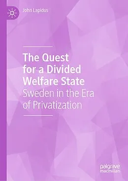 E-Book (pdf) The Quest for a Divided Welfare State von John Lapidus