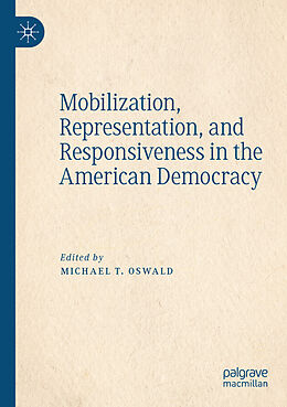 Couverture cartonnée Mobilization, Representation, and Responsiveness in the American Democracy de 