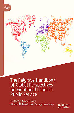Couverture cartonnée The Palgrave Handbook of Global Perspectives on Emotional Labor in Public Service de 