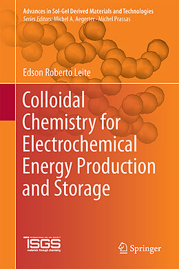 Fester Einband Colloidal Chemistry for Electrochemical Energy Production and Storage von Edson R. Leite