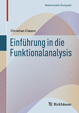 Kartonierter Einband Einführung in die Funktionalanalysis von Christian Clason