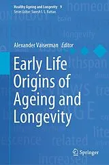 Fester Einband Early Life Origins of Ageing and Longevity von