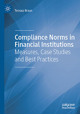 Couverture cartonnée Compliance Norms in Financial Institutions de Tomasz Braun