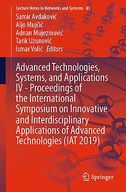 eBook (pdf) Advanced Technologies, Systems, and Applications IV -Proceedings of the International Symposium on Innovative and Interdisciplinary Applications of Advanced Technologies (IAT 2019) de 