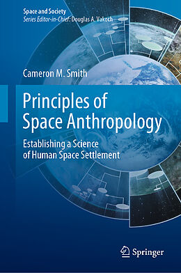 Livre Relié Principles of Space Anthropology de Cameron M. Smith