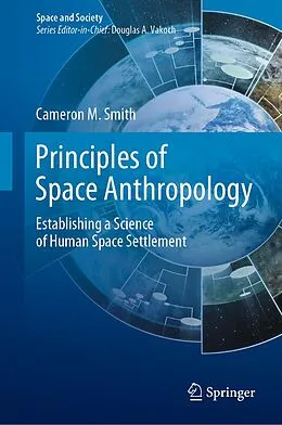 E-Book (pdf) Principles of Space Anthropology von Cameron M. Smith