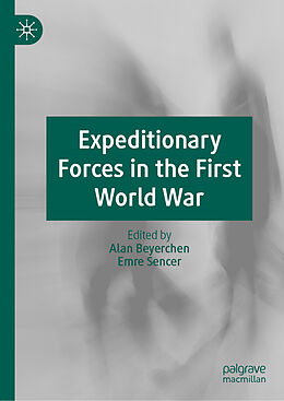 Livre Relié Expeditionary Forces in the First World War de 