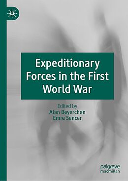 eBook (pdf) Expeditionary Forces in the First World War de 