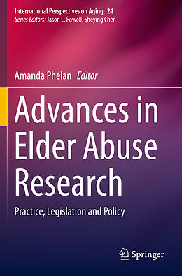 Kartonierter Einband Advances in Elder Abuse Research von 