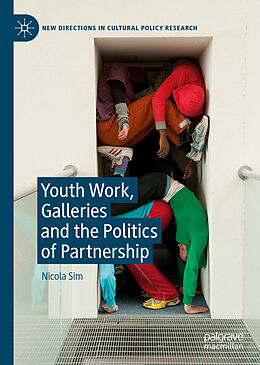 Livre Relié Youth Work, Galleries and the Politics of Partnership de Nicola Sim