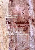 E-Book (pdf) The Promotion of Education von Valerie Harwood, Nyssa Murray