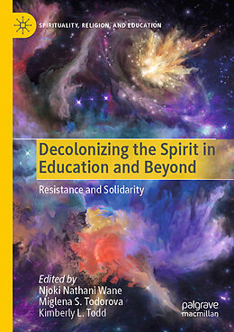 Couverture cartonnée Decolonizing the Spirit in Education and Beyond de 