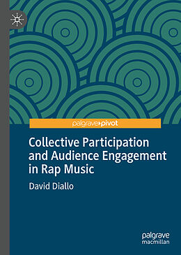 Fester Einband Collective Participation and Audience Engagement in Rap Music von David Diallo