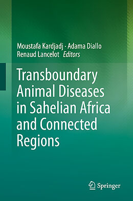 Livre Relié Transboundary Animal Diseases in Sahelian Africa and Connected Regions de 