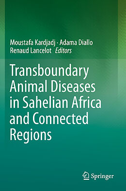 Couverture cartonnée Transboundary Animal Diseases in Sahelian Africa and Connected Regions de 